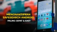 Menonaktifkan Safesearch Android Paling Cepat & Easy !